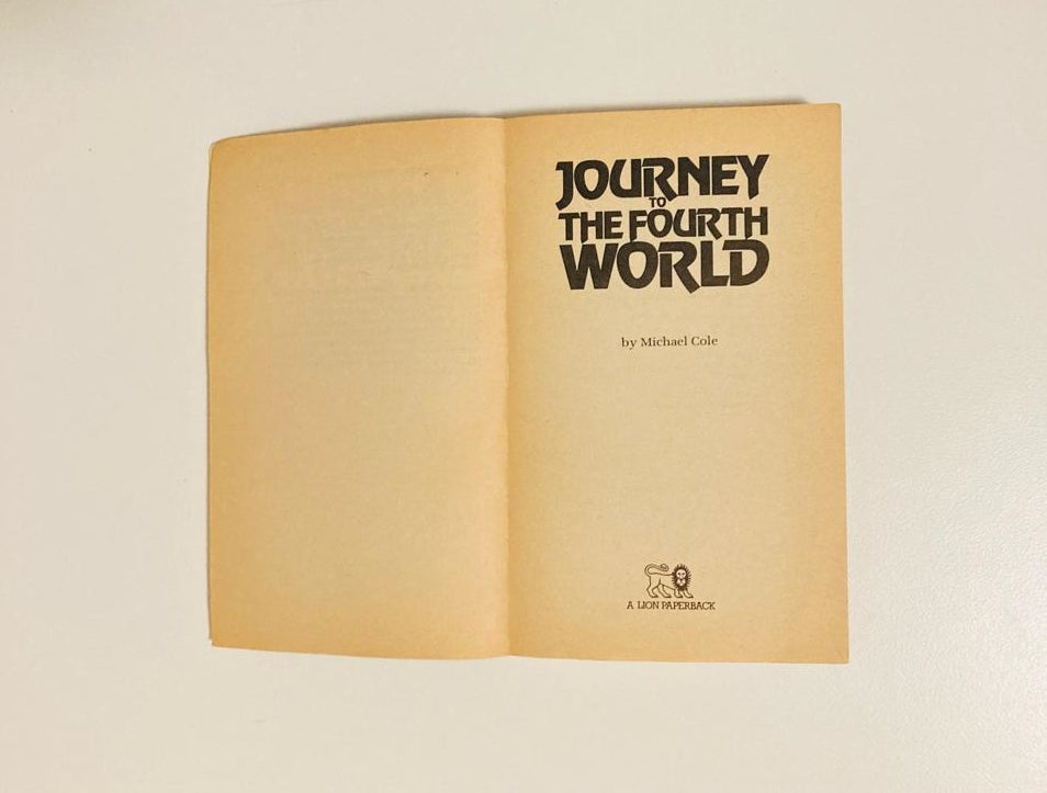 Journey to the fourth world: The joint services expedition to Nepal - Michael Cole