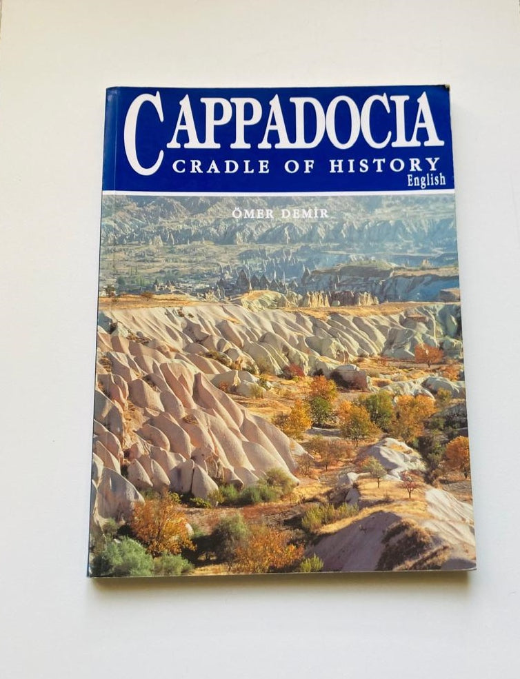 Cappadocia: Cradle of history - Ömer Demir