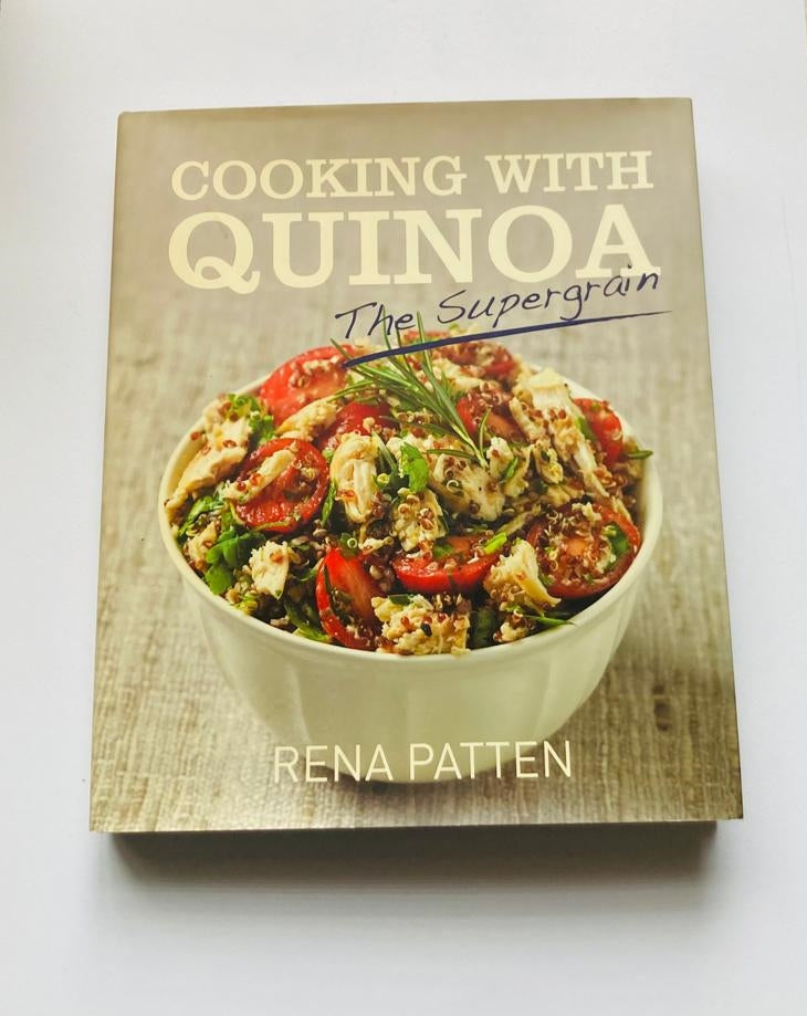 Cooking with quinoa: The supergrain - Rena Patten