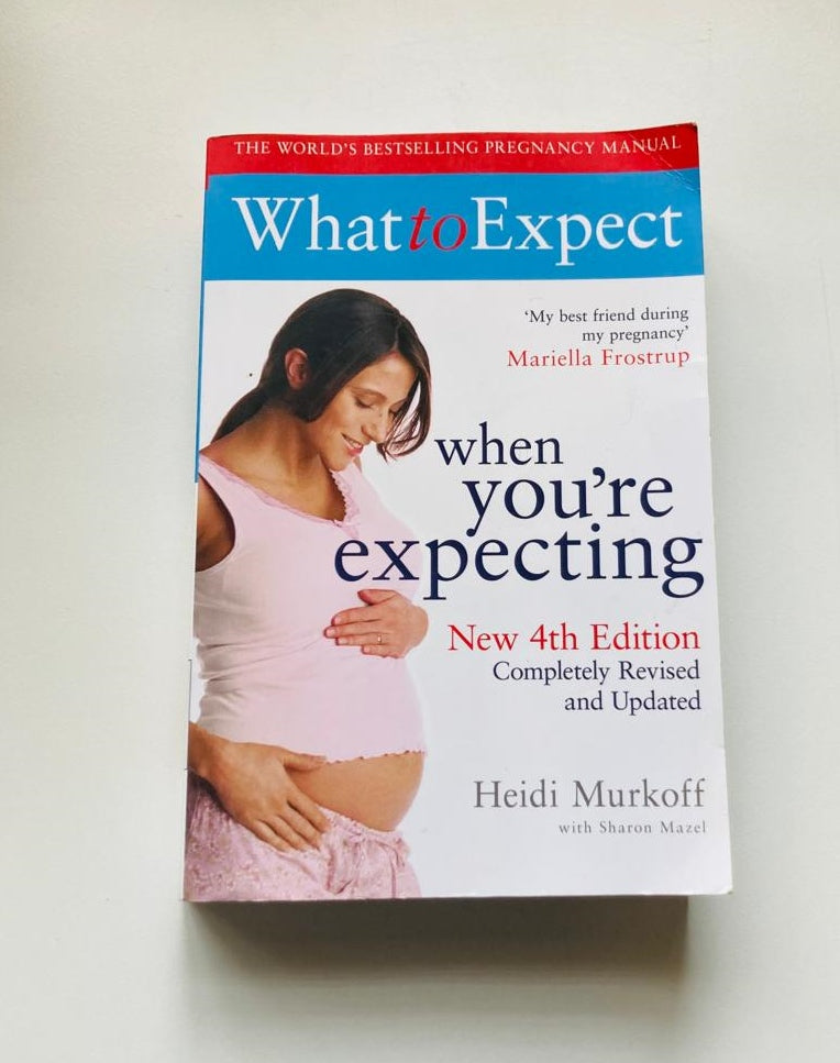 What to expect when you're expecting - Heidi Murkoff with Sharon Mazel