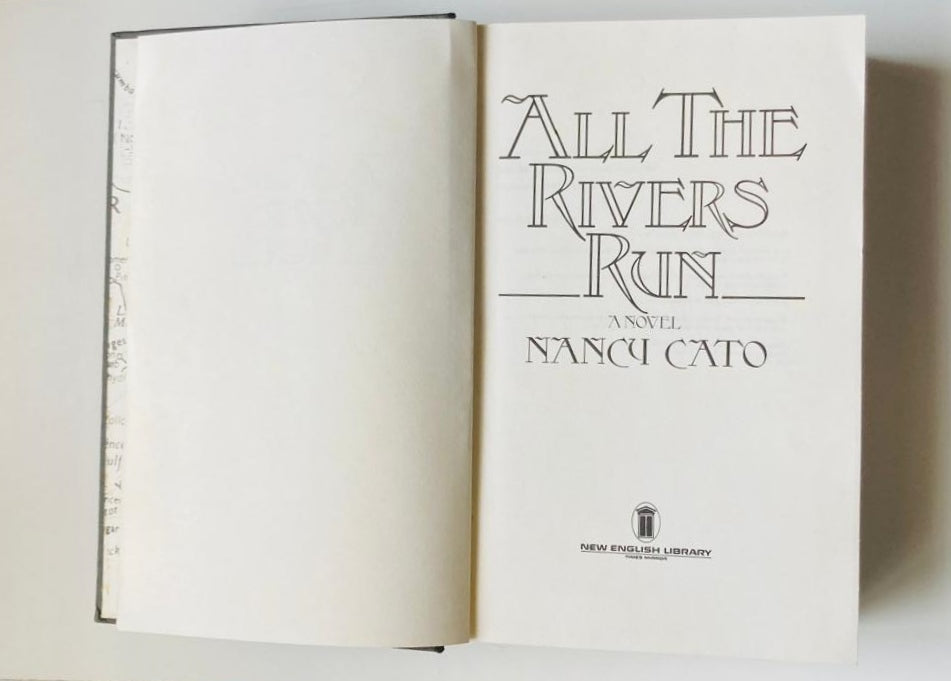 All the rivers run - Nancy Cato