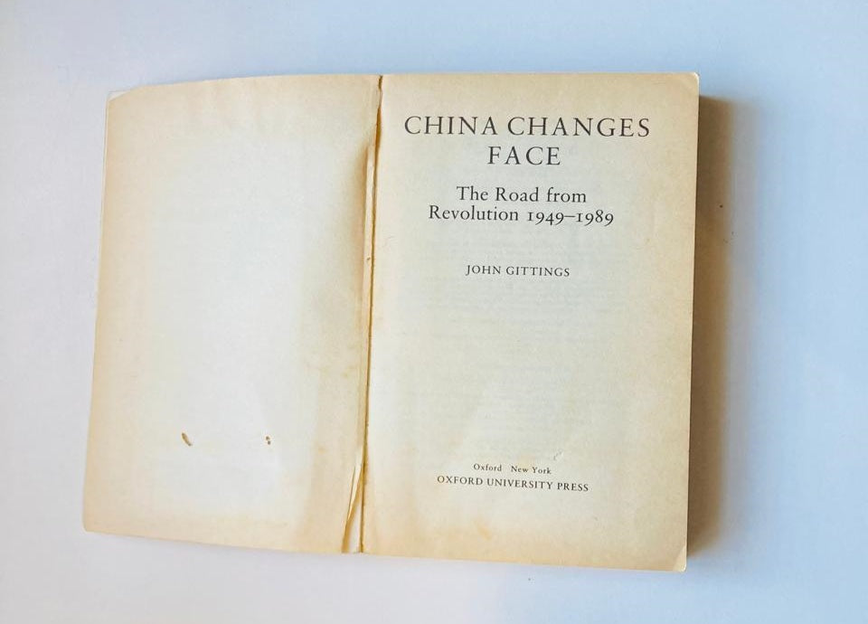 China changes face: The road from revolution 1949 - 1989 - John Gittings