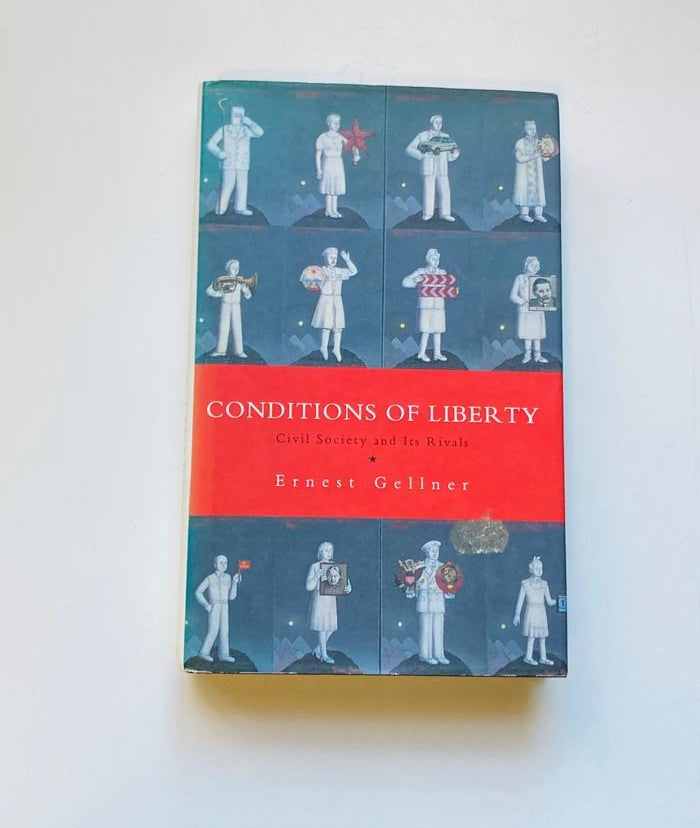 Conditions of liberty: Civil society and its rivals - Ernest Gellner