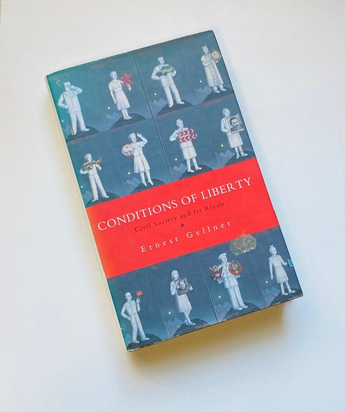 Conditions of liberty: Civil society and its rivals - Ernest Gellner