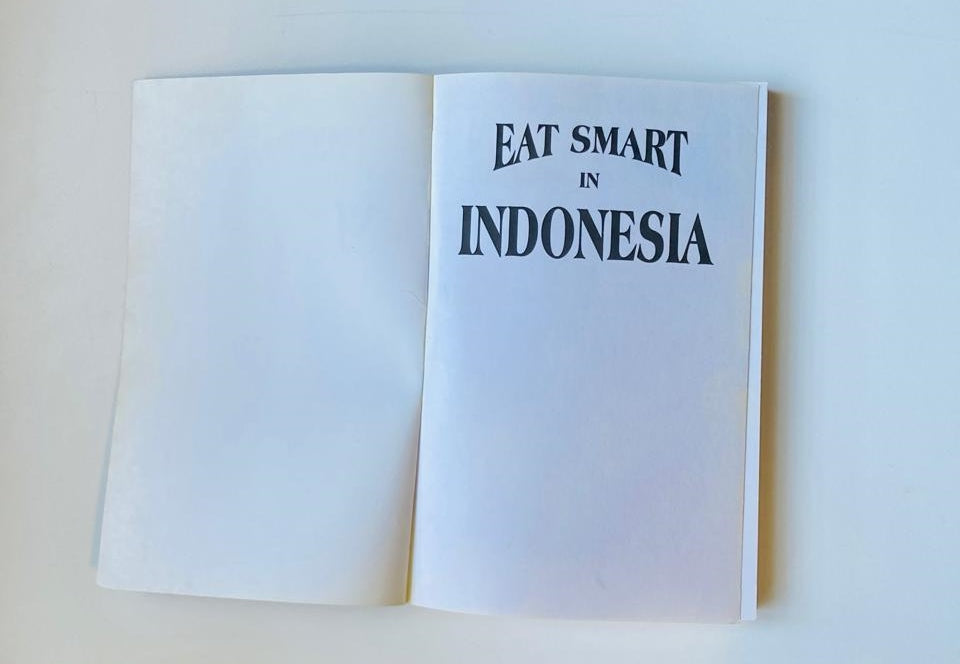 Eat smart in Indonesia: How to decipher the menu, know the market foods and embark on a tasting adventure - Joan and David Peterson (Eat Smart #3)