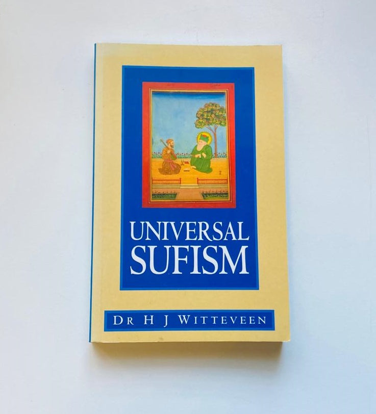 Universal Sufism - Dr. H.J. Witteveen