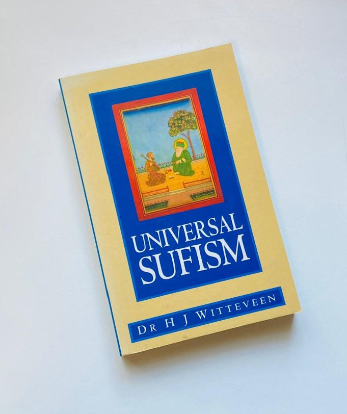 Universal Sufism - Dr. H.J. Witteveen