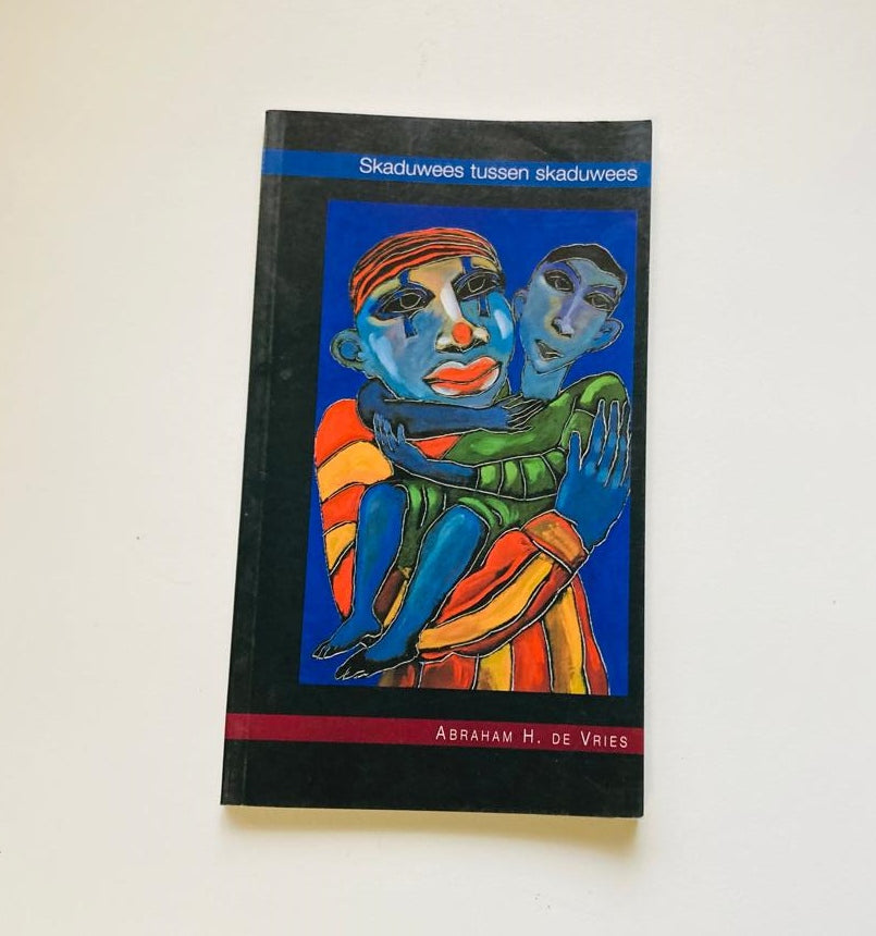 Skaduwees tussen skaduwees - Abraham H. de Vries (First edition)