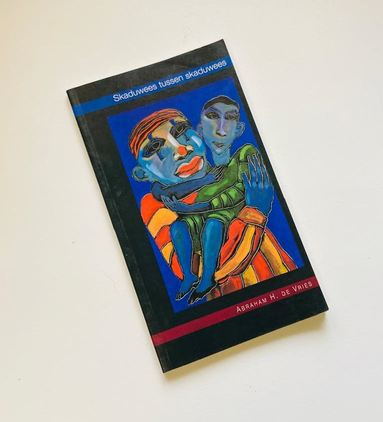 Skaduwees tussen skaduwees - Abraham H. de Vries (First edition)
