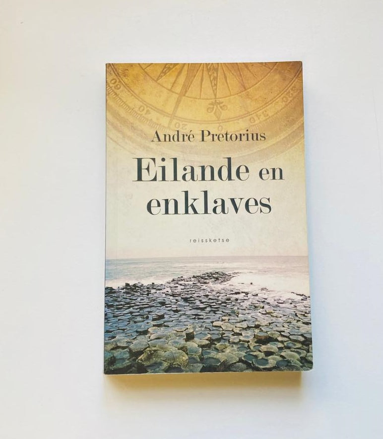Eilande en enklaves - André Pretorius (First edition)