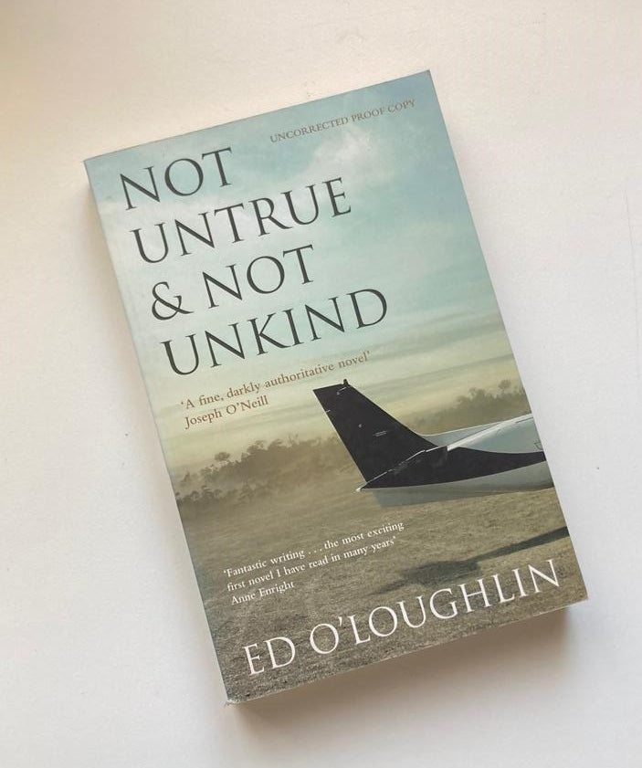 Not untrue & not unkind - Ed O'Loughlin