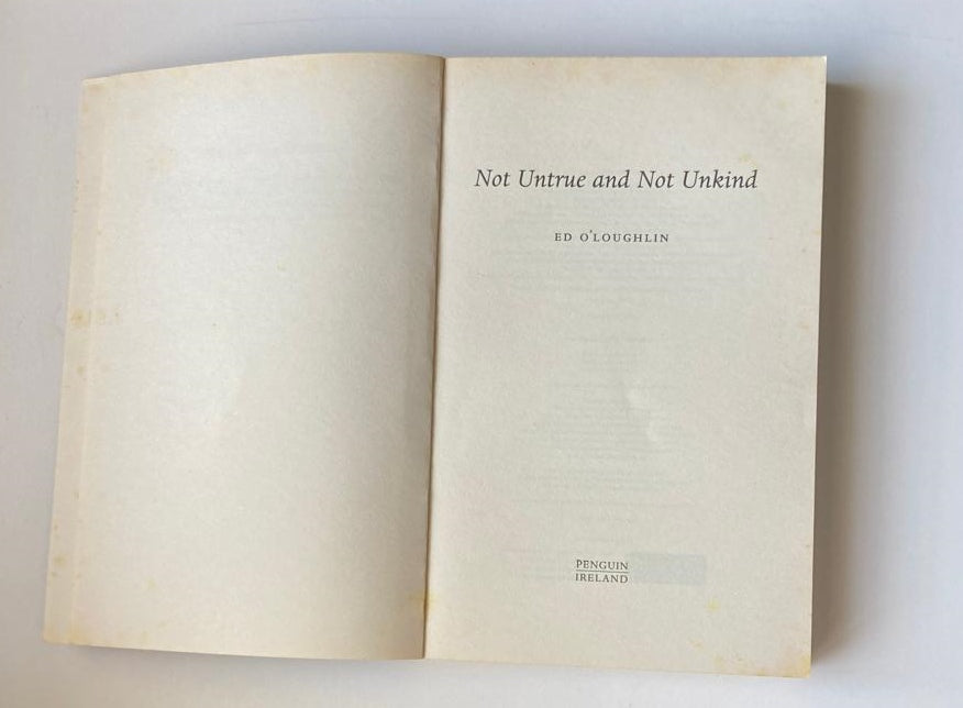 Not untrue & not unkind - Ed O'Loughlin