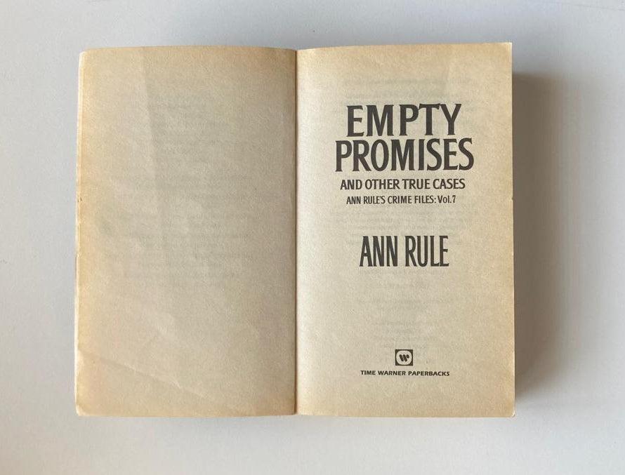 Empty promises and other true cases - Ann Rule (Crime Files #2)