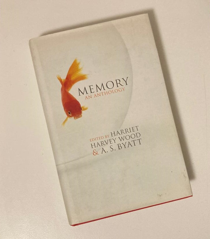 Memory: An anthology - Harriet Harvey Wood & A.S. Byatt