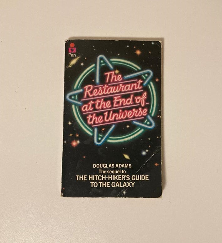 The restaurant at the end of the universe - Douglas Adams (The Hitchhiker’s Guide to the Galaxy #2)