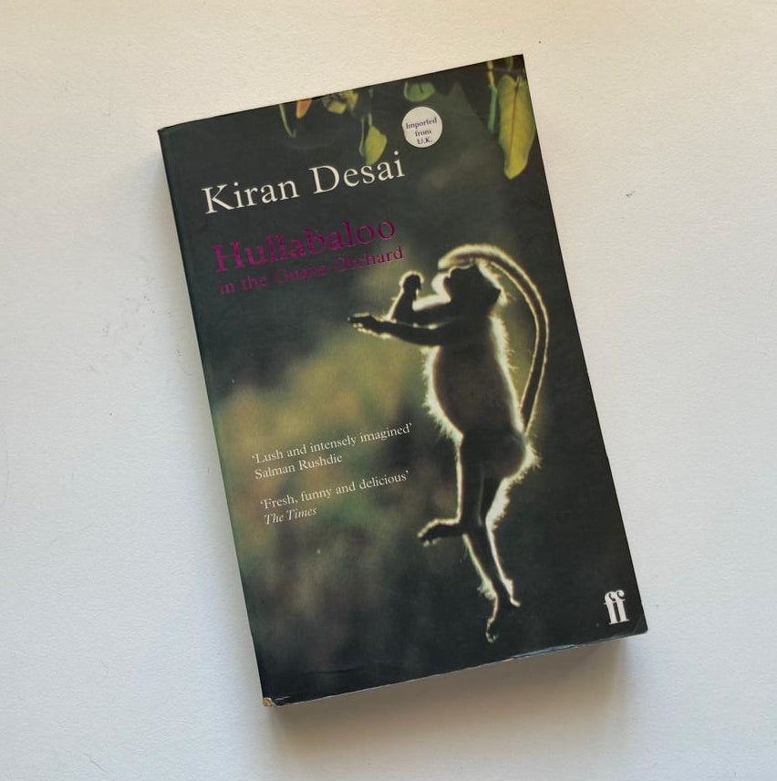 Hullaboo  in the guava orchard - Kiran Desai