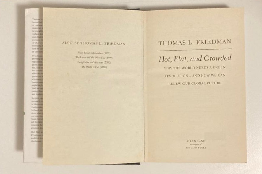 Hot, flat and crowded: Why the world needs a green revolution - and how we can renew our global future - Thomas L. Friedman