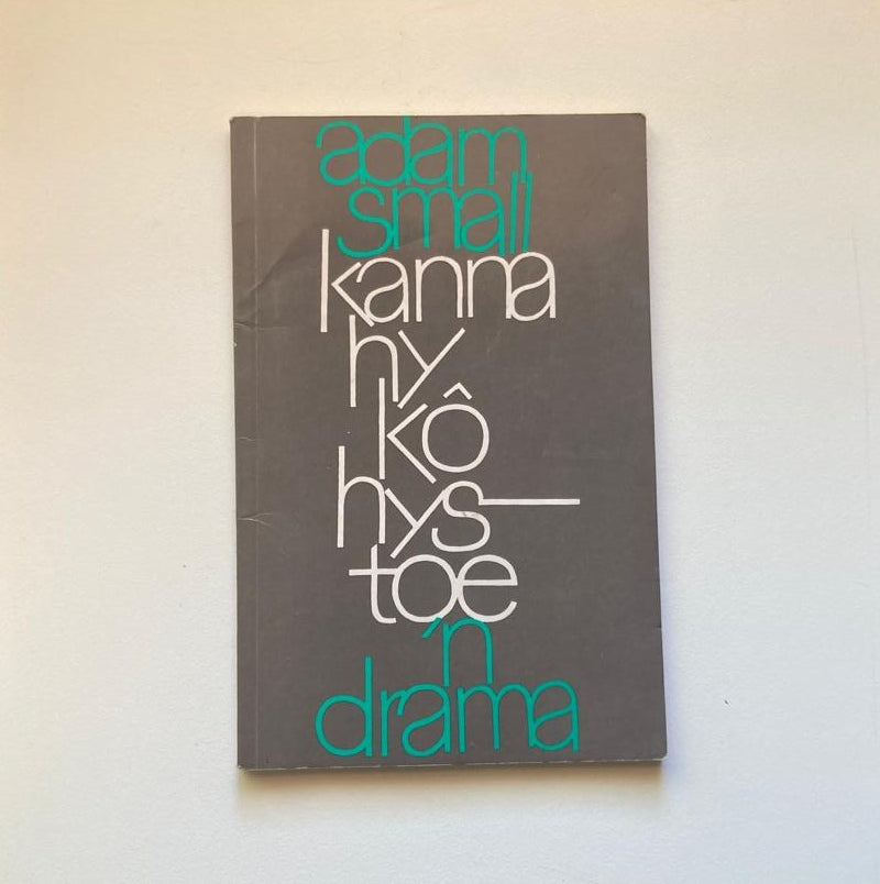 Kanna hy kô hystoe - Adam Small