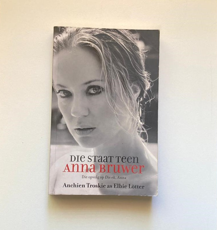 Die staat teen Anna Bruwer - Anchien Troskie as Elbie Lötter