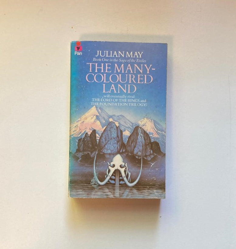 The many-coloured land - Julian May (Saga of the Pliocene Exile #1)
