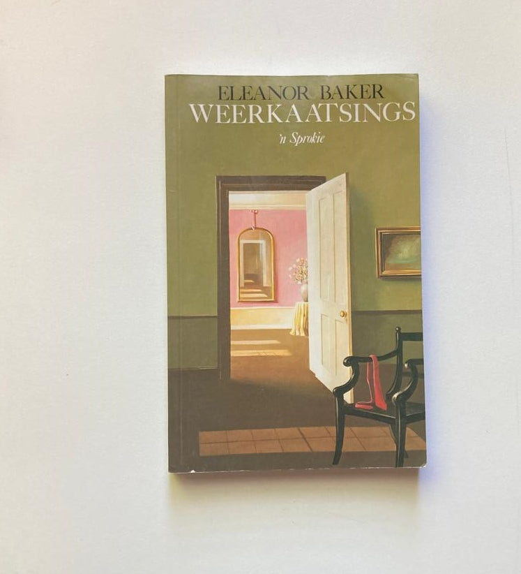 Weerkaatsings: ’n Sprokie - Eleanor Baker