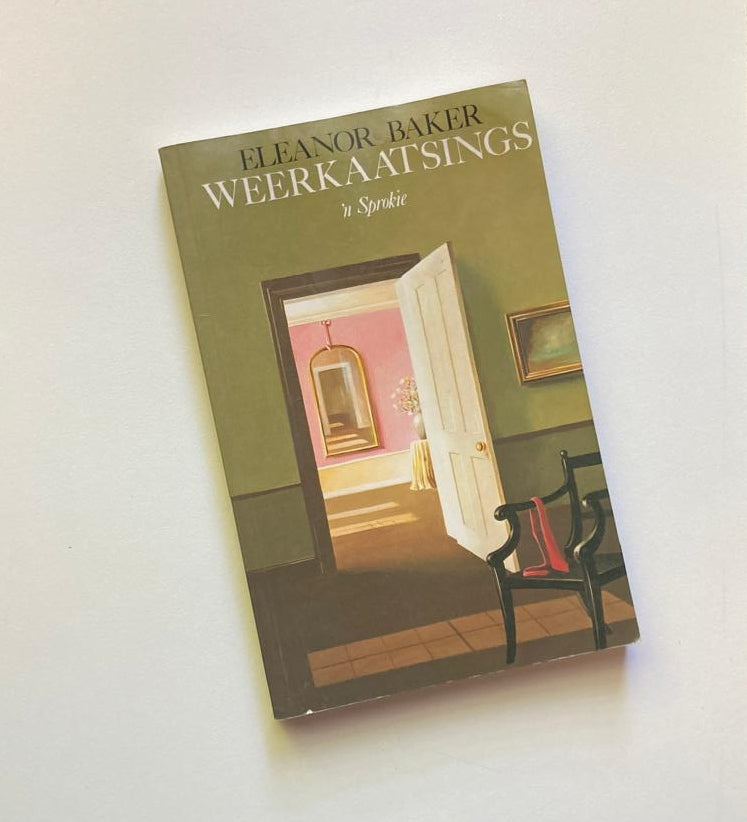 Weerkaatsings: ’n Sprokie - Eleanor Baker