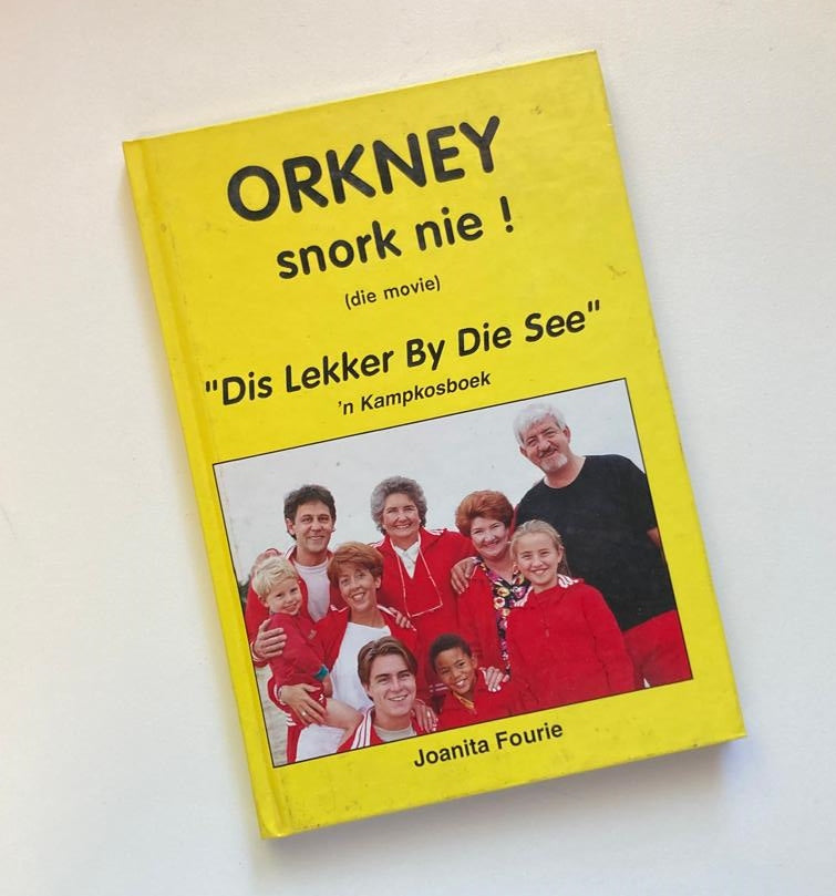Orkney snork nie! (die movie) - "Dis lekker by die see": ’n Kampkosboek - Joanita Fourie