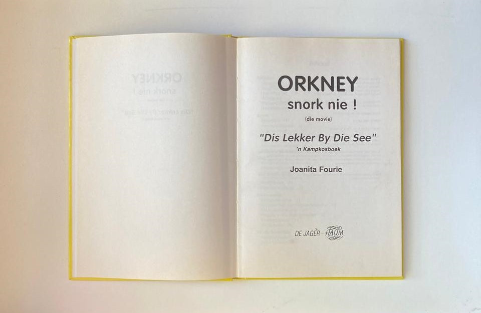Orkney snork nie! (die movie) - "Dis lekker by die see": ’n Kampkosboek - Joanita Fourie