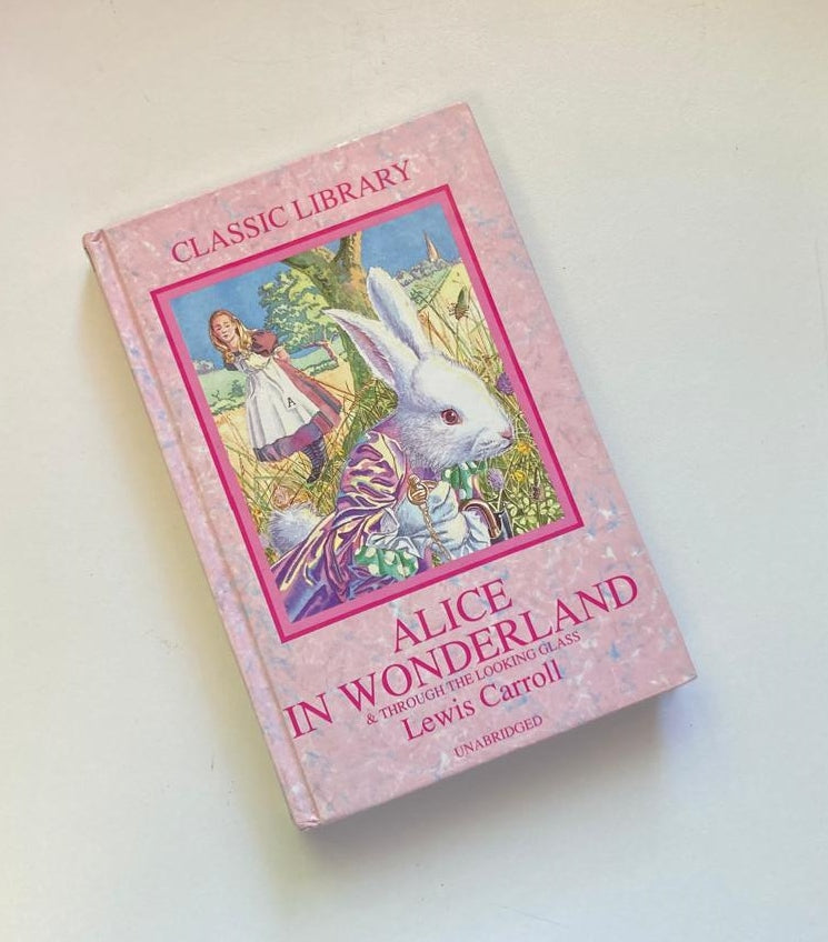 Alice in wonderland / Through the looking glass - Lewis Carroll