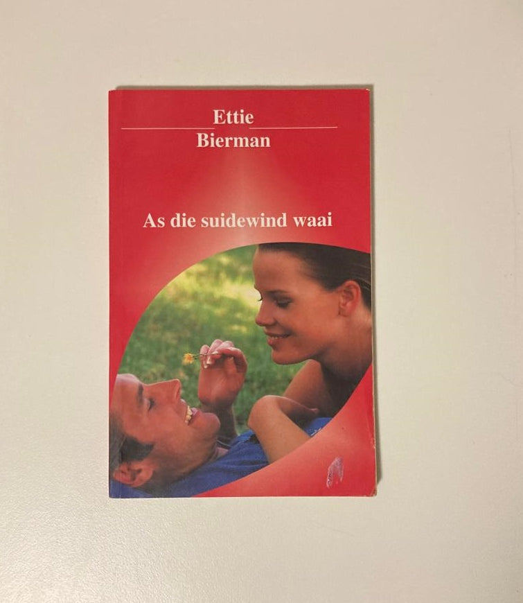 As die suidewind waai - Ettie Bierman