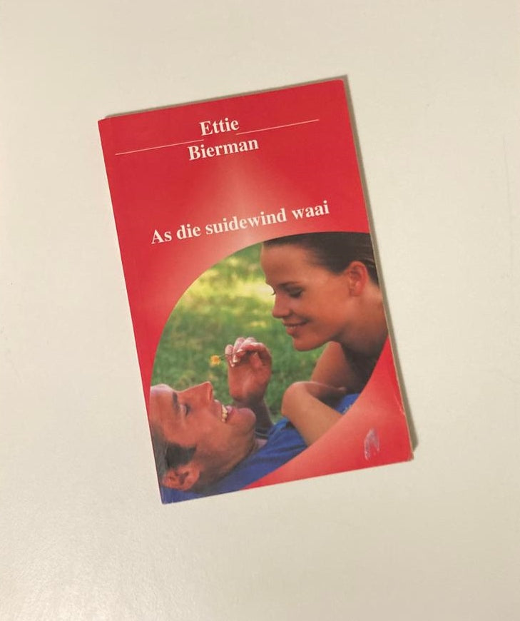 As die suidewind waai - Ettie Bierman