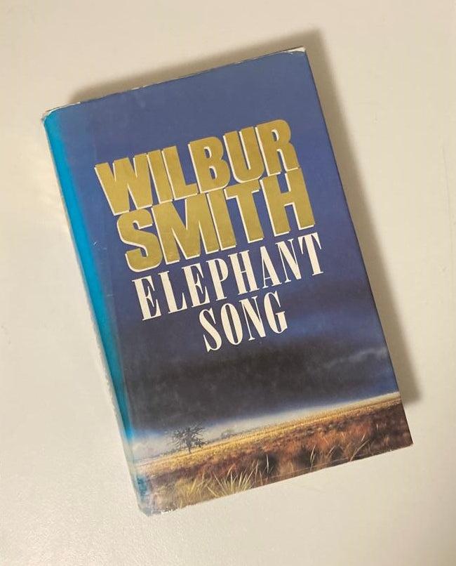 Elephant song - Wilbur Smith