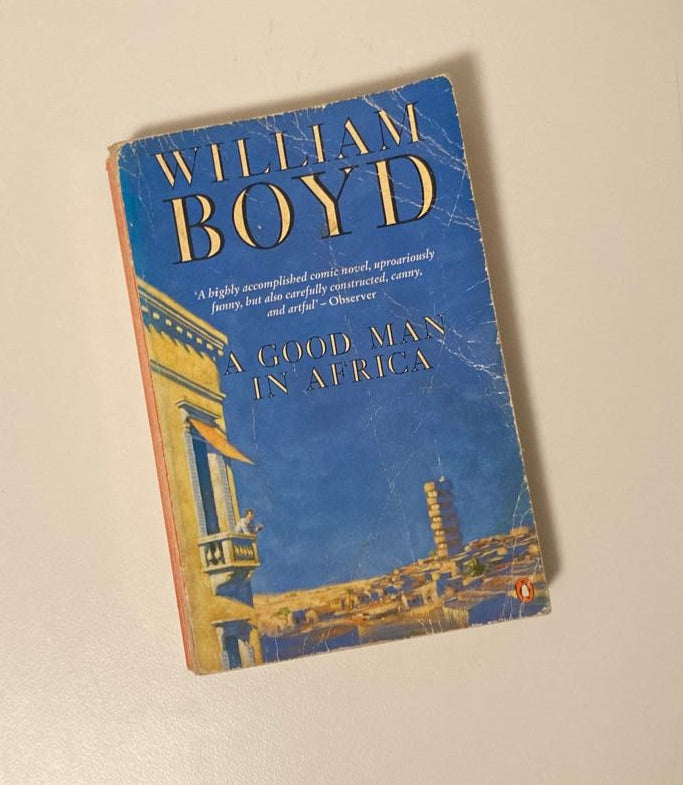 A good man in Africa - William Boyd