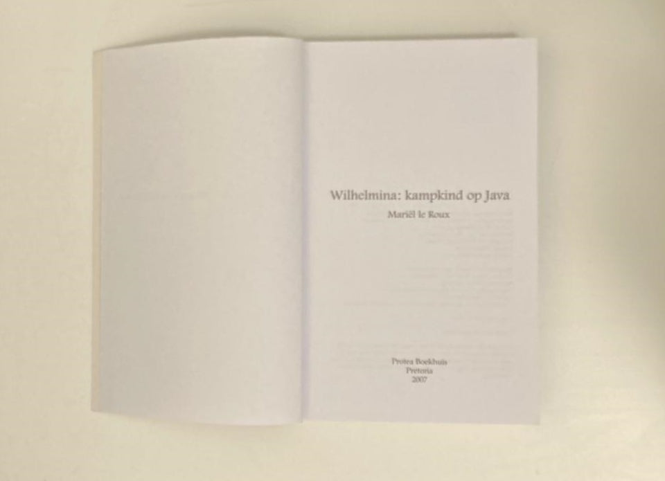 Wilhelmina: Kampkind op Java - Mariël le Roux