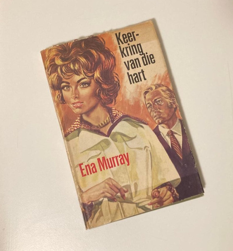Keerkring van die hart - Ena Murray (First edition)