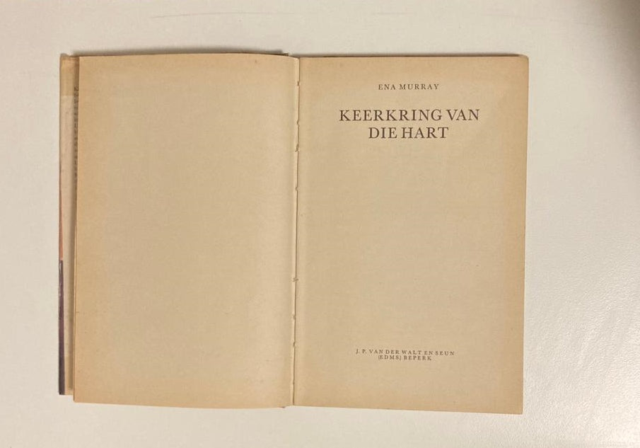 Keerkring van die hart - Ena Murray (First edition)
