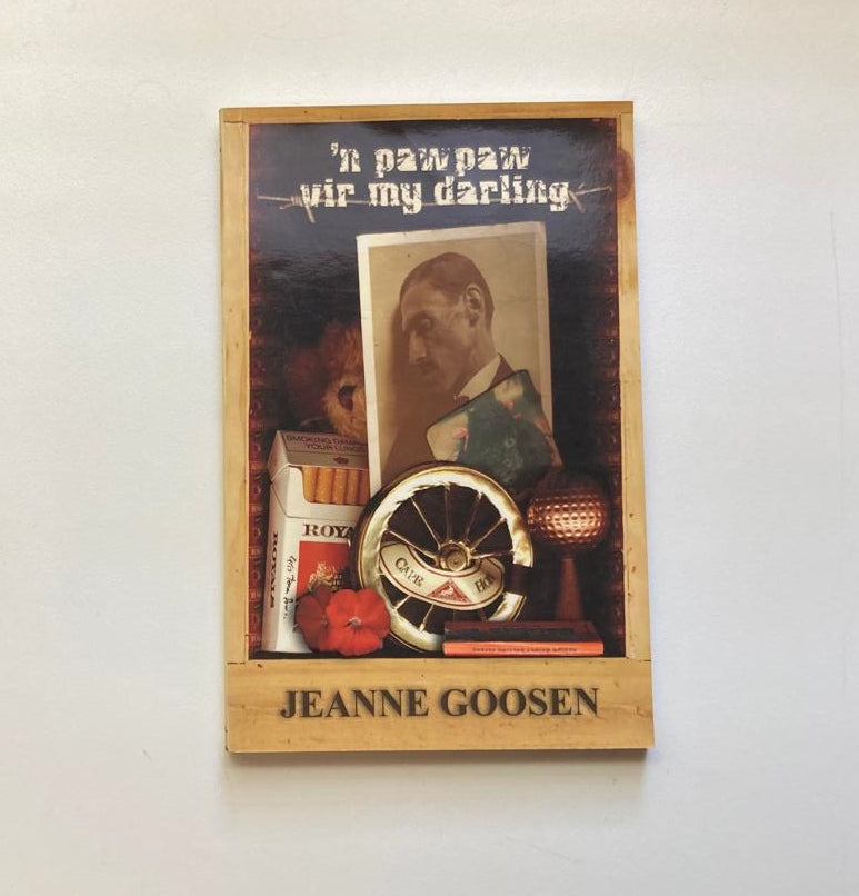 ’n Pawpaw vir my darling - Jeanne Goosen (First edition)