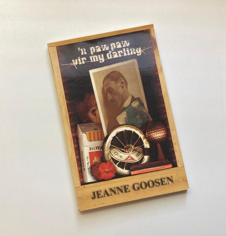 ’n Pawpaw vir my darling - Jeanne Goosen (First edition)