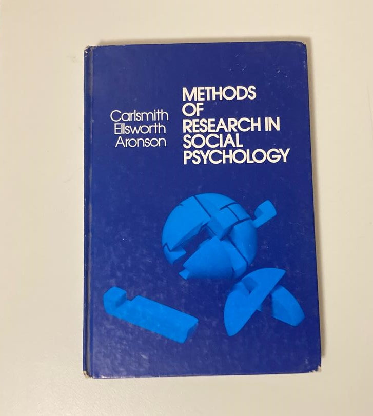 Methods of research in social psychology - J. Merrill Carlsmith, Phoebe C. Ellsworth and Elliot Aronson