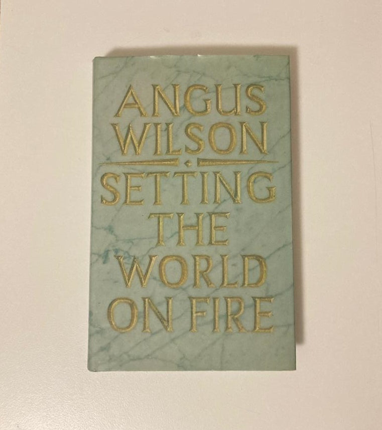 Setting the world on fire - Angus Wilson