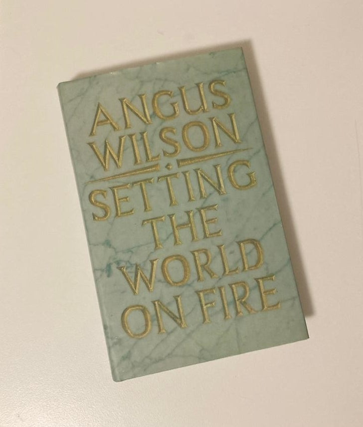 Setting the world on fire - Angus Wilson