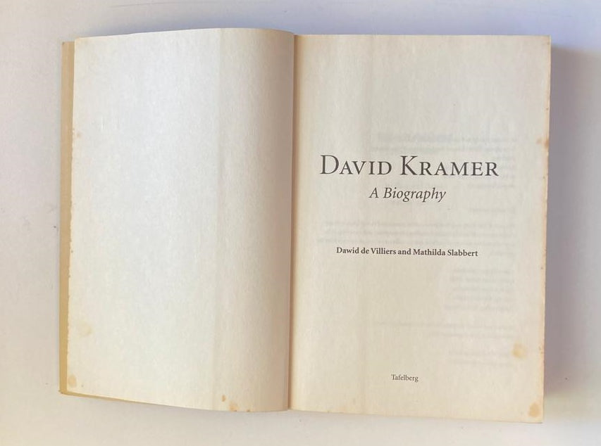 David Kramer: A biography - Dawid de Villiers & Mathilda Slabbert (First edition)