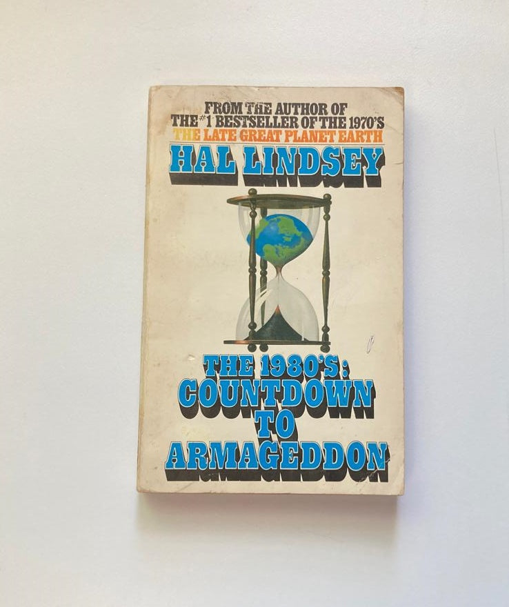 The 1980s: Countdown to Armageddon - Hal Lindsey