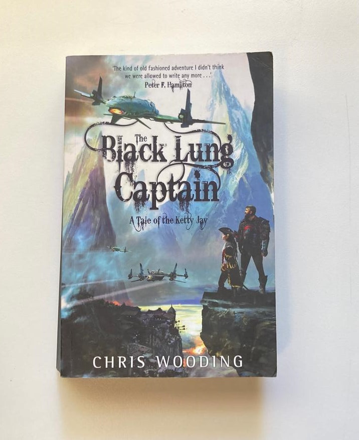 The black lung captain - Chris Wooding (Tales of the Ketty Jay #2)
