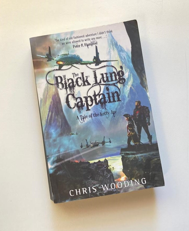 The black lung captain - Chris Wooding (Tales of the Ketty Jay #2)