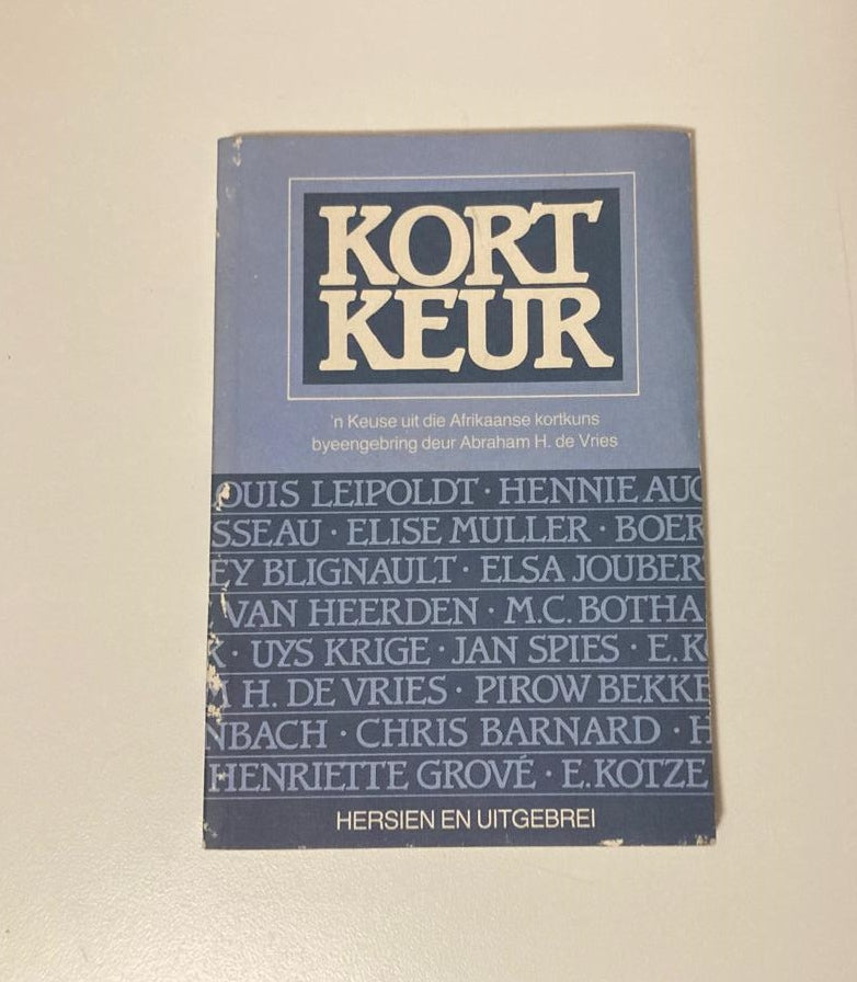 Kort keur: ’n Keuse uit die Afrikaanse kortkuns byeengebring deur Abraham H. de Vries