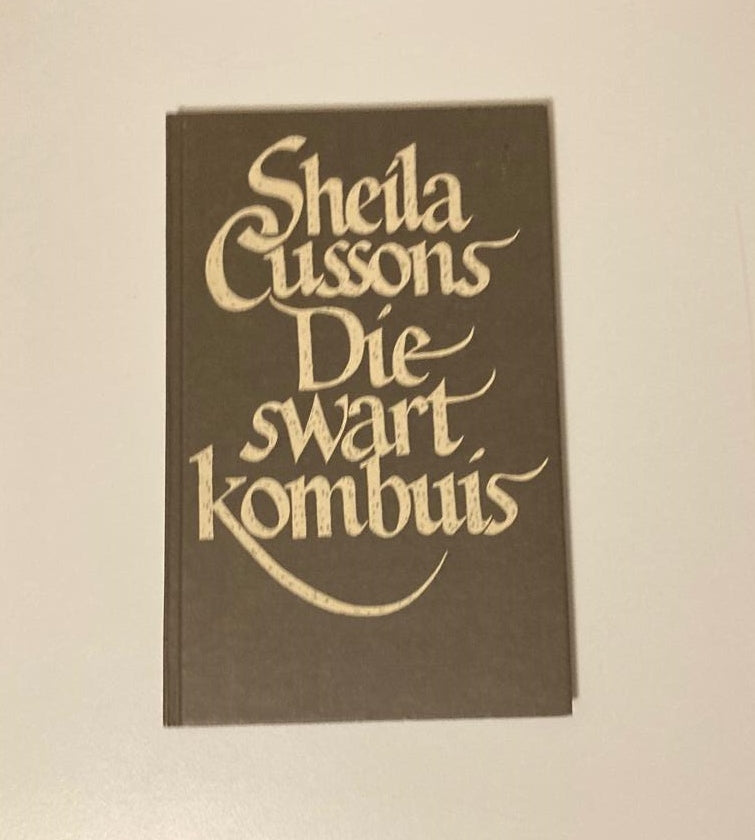 Die swart kombuis - Sheila Cussons (First edition)