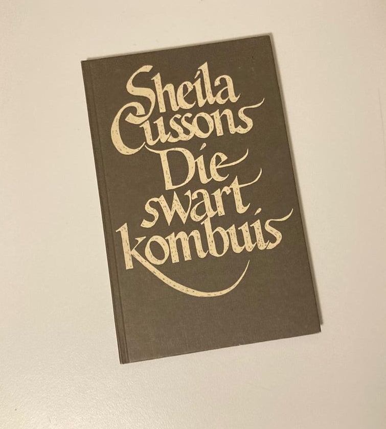 Die swart kombuis - Sheila Cussons (First edition)