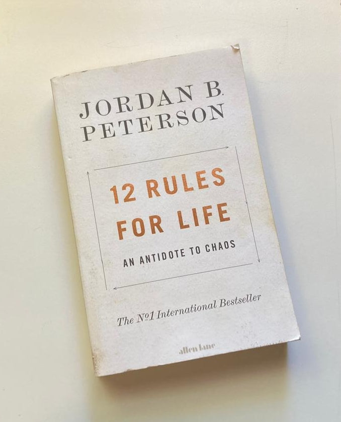 12 rules for life: An antidote to chaos - Jordan B. Peterson