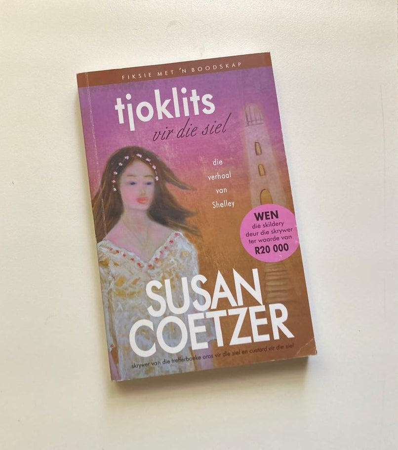 Tjoklits vir die siel - Susan Coetzer (First edition)